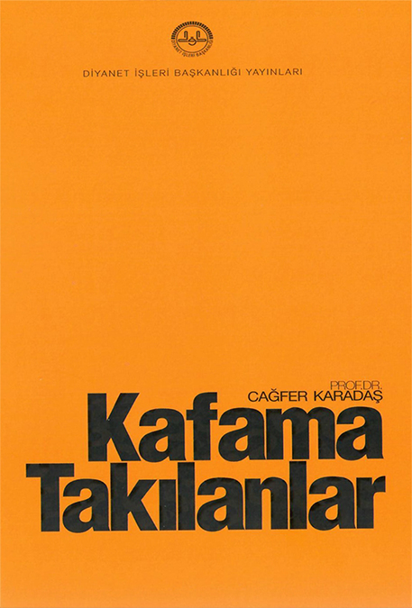 KAFAMA TAKILANLAR