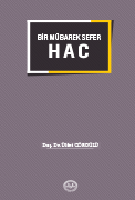 BİR MÜBAREK SEFER HAC