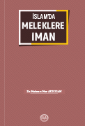 İSLAM'DA MELEKLERE İMAN