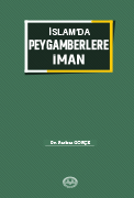 İSLAM'DA PEYGAMBERLERE İMAN