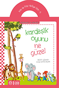 KARDEŞLİK OYUNU NE GÜZEL (4+)