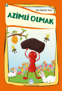 AZİMLİ OLMAK (7+)