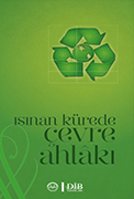 ISINAN KÜREDE ÇEVRE AHLAKI