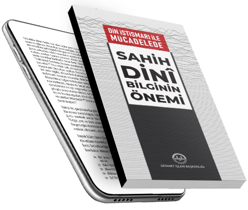 DİN İSTİSMARI İLE MÜCADELEDE SAHİH DİNÎ BİLGİNİN ÖNEMİ