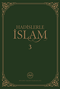HADİSLERLE İSLAM -3