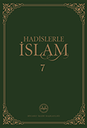 HADİSLERLE İSLAM - 7