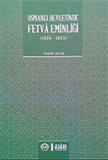 OSMANLI DEVLETİNDE FETVA EMİNLİĞİ