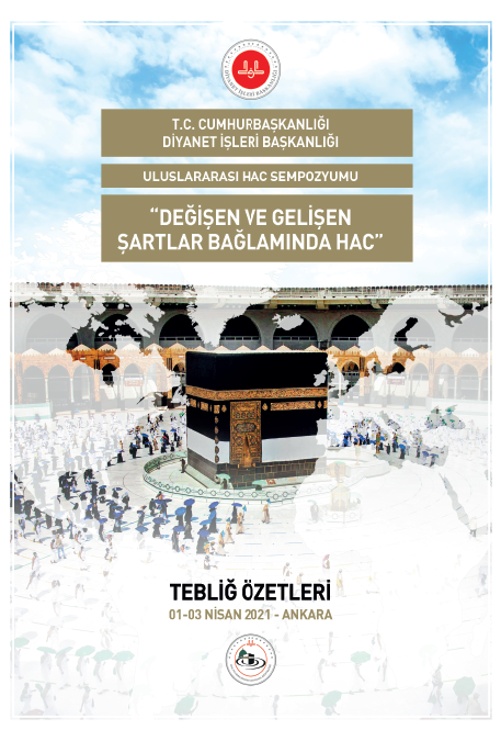 DEĞİŞEN VE GELİŞEN ŞARTLAR BAĞLAMINDA HAC