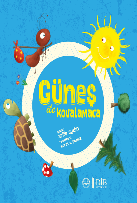 GÜNEŞ İLE KOVALAMACA (7+)