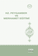 HZ. PEYGAMBER VE MERHAMET EĞİTİMİ