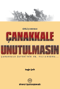  ÇANAKKALE UNUTULMASIN