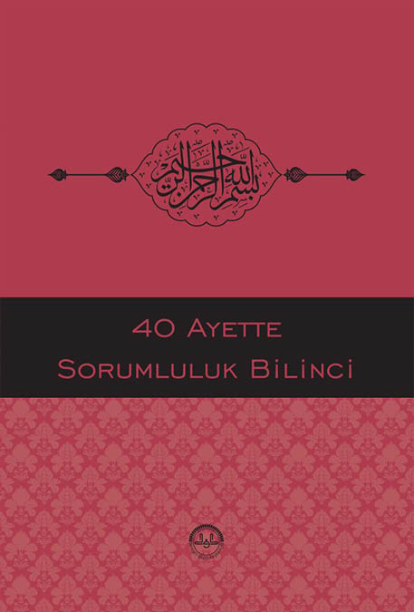 40 AYETTE SORUMLULUK BİLİNCİ