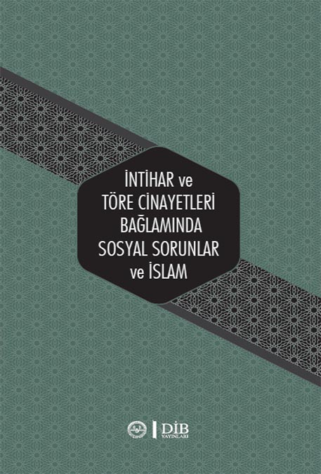 İntihar ve Töre Cinayetleri Bağlamında Sosyal Sorunlar ve İslam