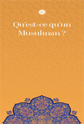 MÜSLÜMAN KİMDİR (FRANSIZCA BROŞÜR)