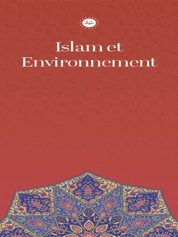 İSLAM VE ÇEVRE (FRANSIZCA BROŞÜR)