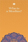 MÜSLÜMAN KİMDİR (İNGİLİZCE BROŞÜR)