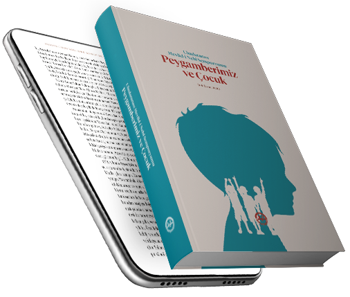 ULUSLARARASI MEVLİD-İ NEBİ SEMPOZYUMU PEYGAMBERİMİZ VE ÇOCUK