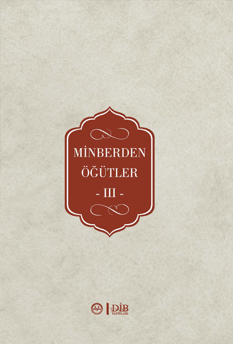 MİNBERDEN ÖĞÜTLER III