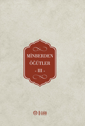 MİNBERDEN ÖĞÜTLER III