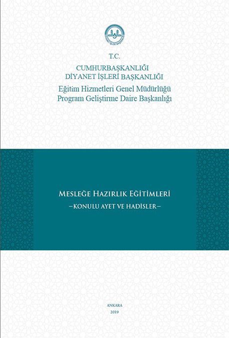MESLEĞE HAZIRLIK EĞİTİMLERİ KONULU AYET VE HADİSLER