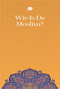 MÜSLÜMAN KİMDİR (FELEMENKÇE BROŞÜR)