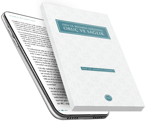 DİN VE BİLİMİN IŞIĞINDA ORUÇ VE SAĞLIK