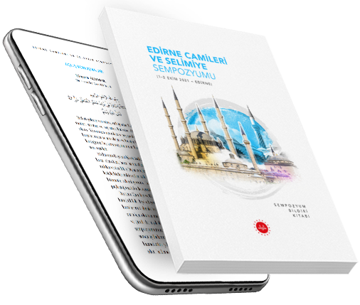 EDİRNE CAMİLERİ VE SELİMİYE SEMPOZYUMU