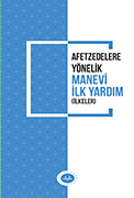 Afetzedelere Yönelik Manevi İlk Yardım (İlkeler)