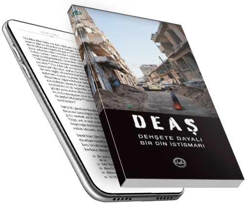 DEAŞ DEHŞETE DAYALI BİR DİN İSTİSMARI