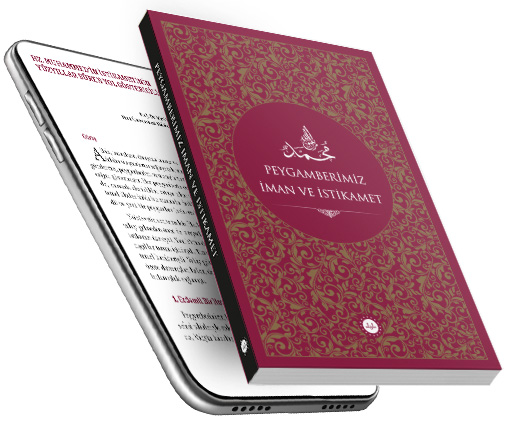 PEYGAMBERİMİZ İMAN VE İSTİKAMET