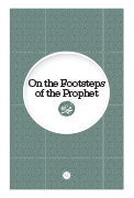 On the Footsteps of the Prophet