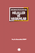 MÜSLÜMAN’IN GÜNLÜK HAYATINDA HELALLER VE HARAMLAR