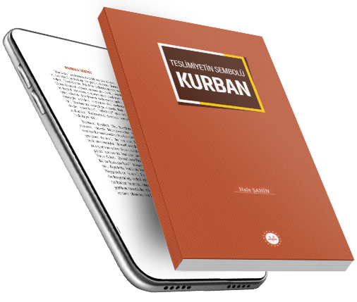 TESLİMİYETİN SEMBOLÜ KURBAN