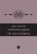 40 AYETTE YARDIMLAŞMA VE DAYANIŞMA