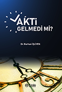 Vakti Gelmedi mi?