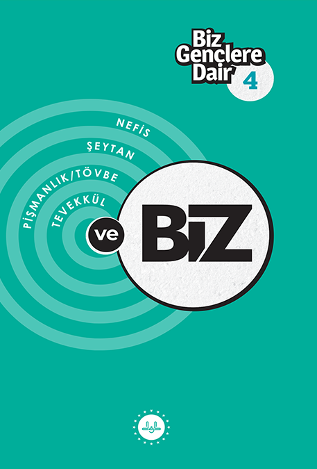 Biz Gençlere Dair - 4