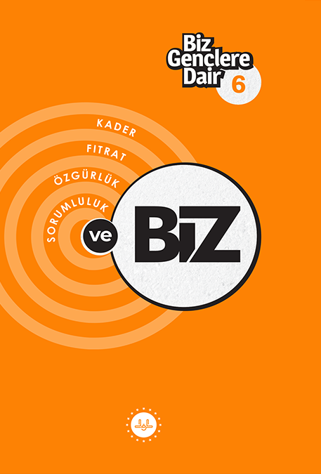 Biz Gençlere Dair - 6