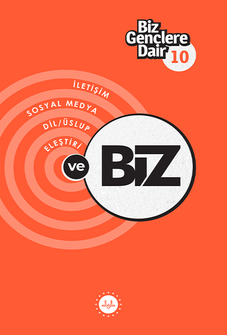 Biz Gençlere Dair - 10