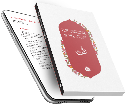 Peygamberimiz ve Aile Ahlakı