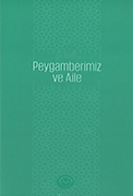 PEYGAMBERİMİZ VE AİLE