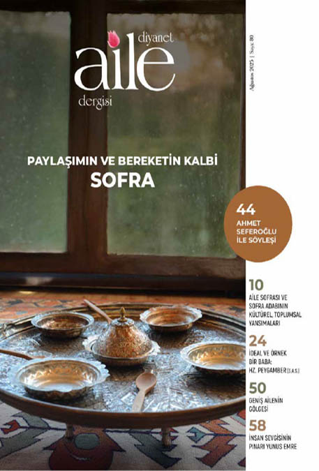 Paylaşımın ve Bereketin Kalbi Sofra