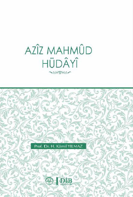 AZÎZ MAHMÛD HÜDÂYÎ 