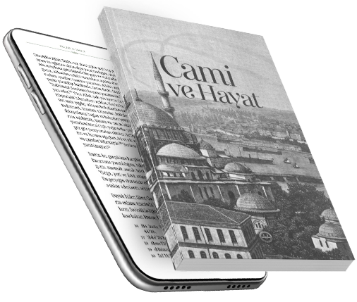 CAMİ VE HAYAT