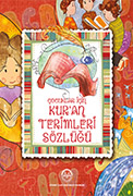 ÇOCUKLAR İÇİN KURAN TERİMLERİ SÖZLÜĞÜ (10+) 