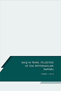 DAİŞ'İN TEMEL FELSEFESİ VE DİNİ REFERANSLAR RAPORU