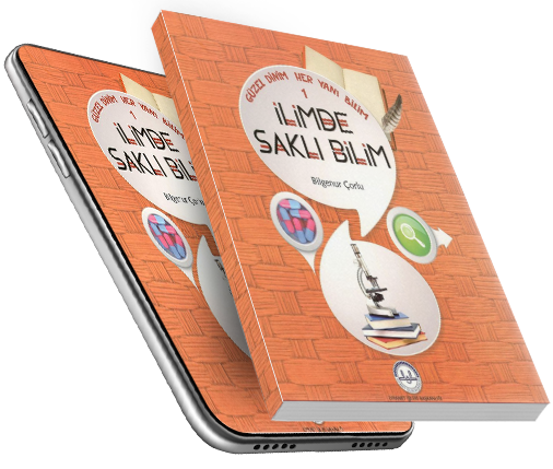 GÜZEL DİNİM HER YANI BİLİM-1 İLİMDE SAKLI BİLİM (8+)