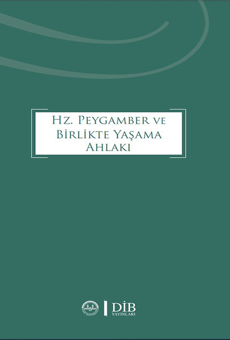 HZ.PEYGAMBER VE BİRLİKTE YAŞAMA AHLAKI