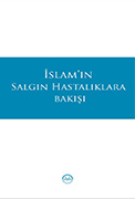 İSLAM'IN SALGIN HASTALIKLARA BAKIŞI