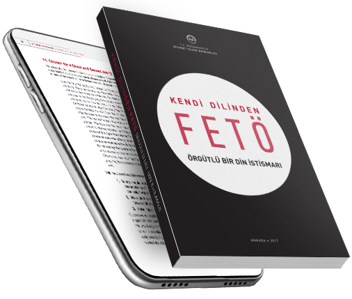 KENDİ DİLİNDEN FETÖ ÖRGÜTLÜ BİR DİN İSTİSMARI