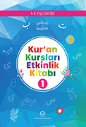 KUR'AN KURSLARI ETKİNLİK KİTABI - 1 ( 4-6 YAŞ GRUBU )